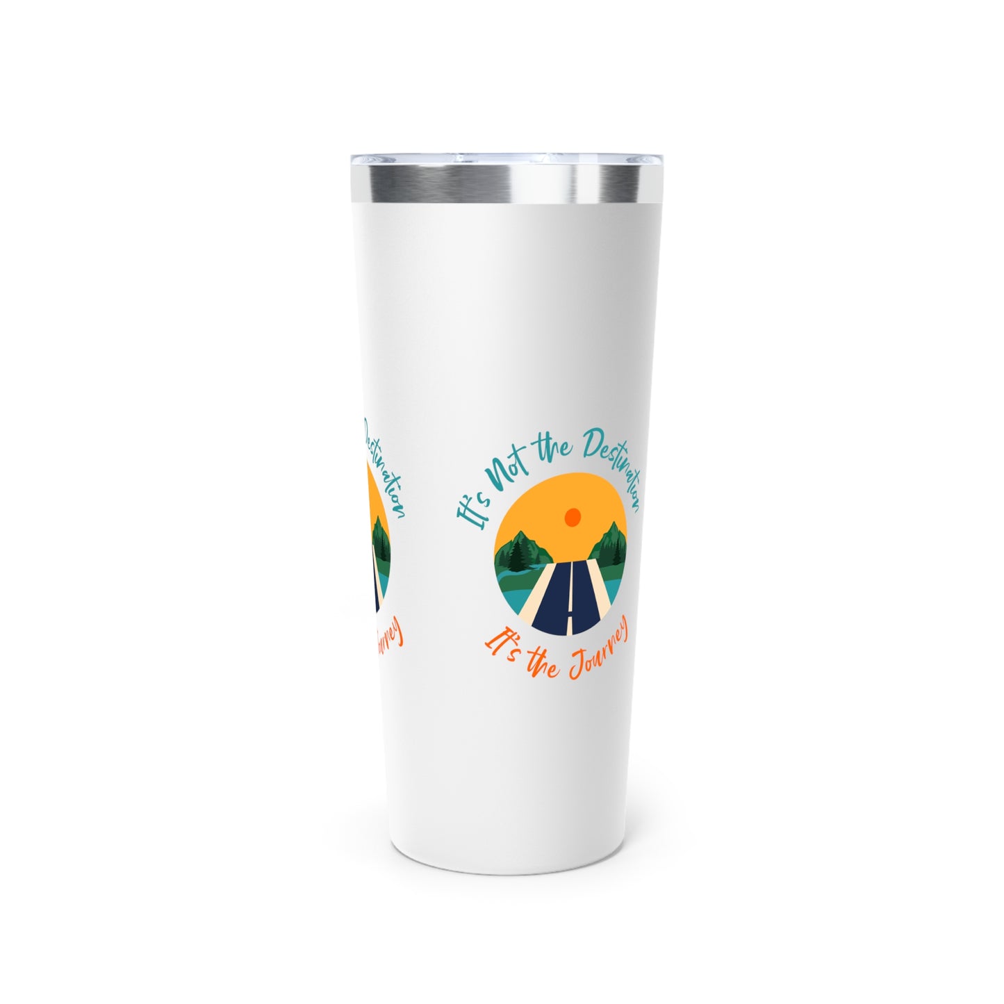 It's not the Destination It's the Journey Copper Vacuum Insulated Tumbler, 22oz