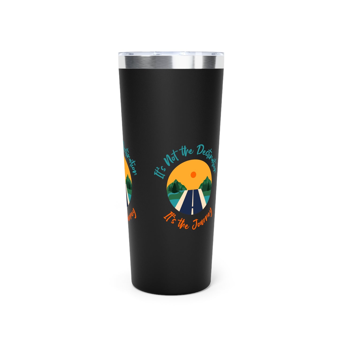 It's not the Destination It's the Journey Copper Vacuum Insulated Tumbler, 22oz